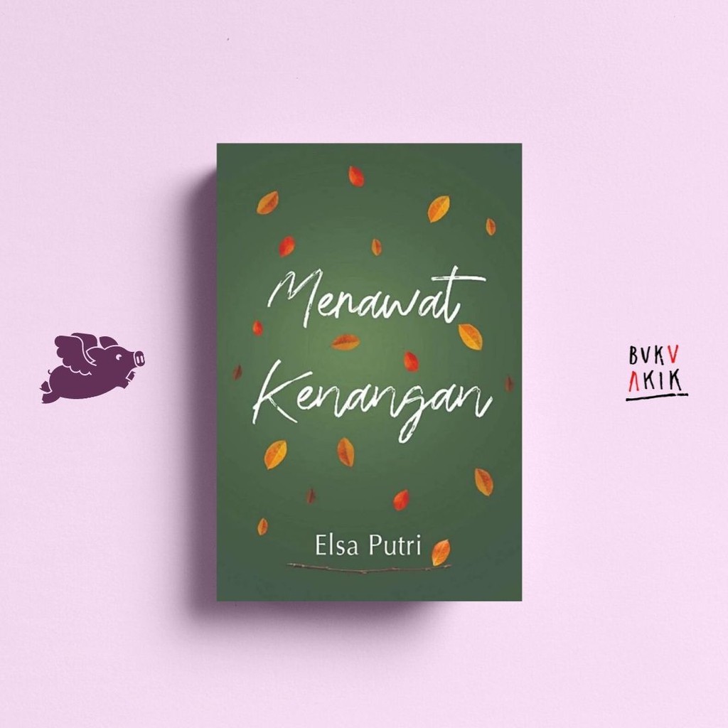 Merawat Kenangan - Elsa Putri