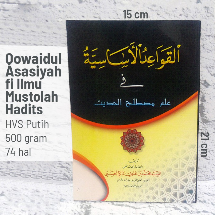 Qowaidul Asasiyah fi Ilmu Mustolah Hadits