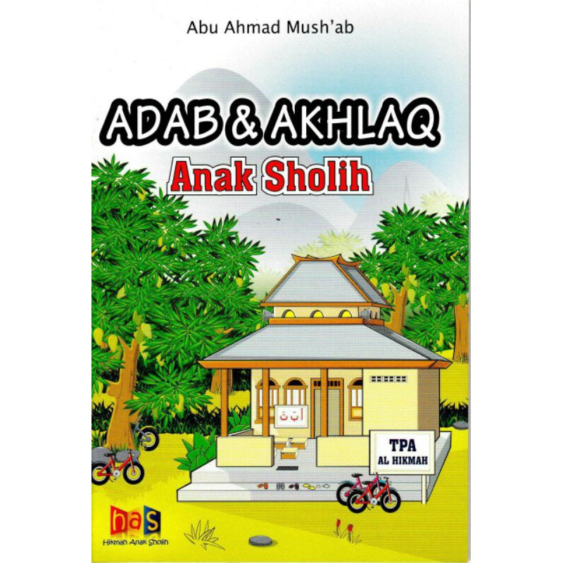 BUKU ANAK ISLAM BUKU SUNNAH SEPUTAR ADAB DAN AKHLAK ANAK SHOLEH