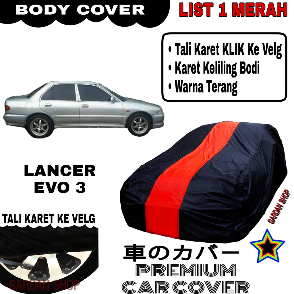 Body Cover LANCER EVO 3 List Single MERAH Sarung Mobil Penutup Lancer Evo 3 PREMIUM