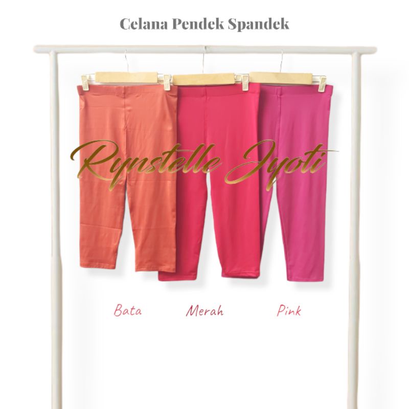 Celana Legging Pendek Rynstelle [SPANDEK PREMIUM]