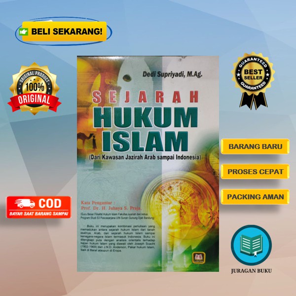 Sejarah Hukum Islam Dari Kawasan Jazirah Arab sampai Indonesia