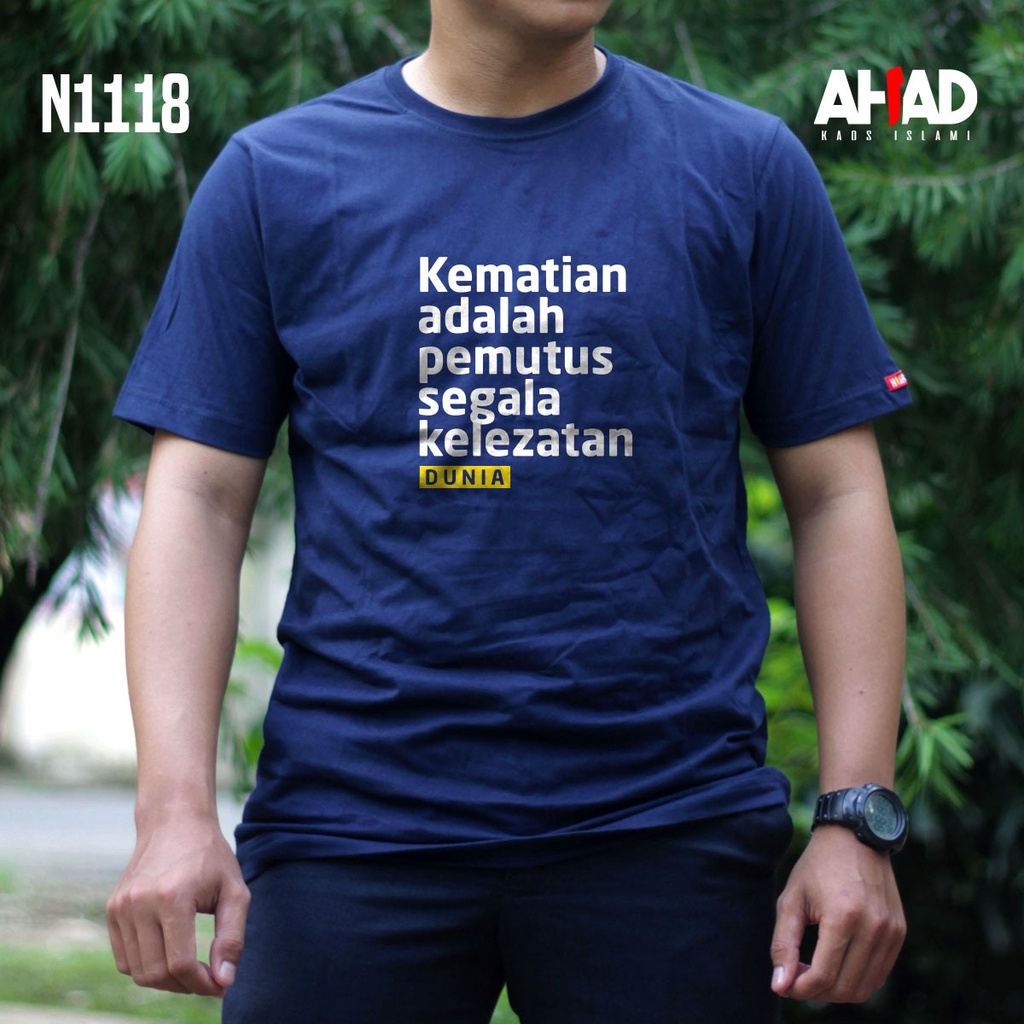 Kaos Islami Ahad - Kematian adalah pemutus segala kelezatan N1118