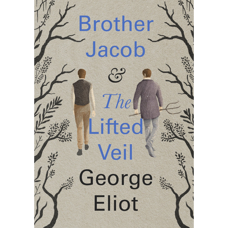 Brother Jacob & The Lifted Veil