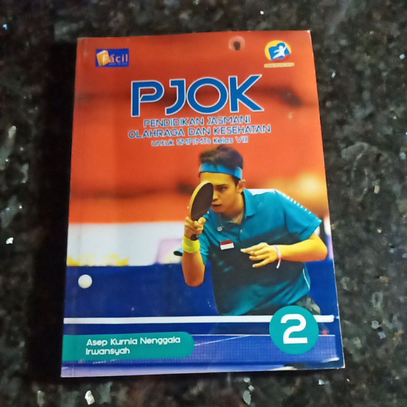 Buku Pjok Kelas Smp 8 VIII, Penerbit Facil, Asep Kurnia Nenggala, Irwansyah, Kurikulum 2013.