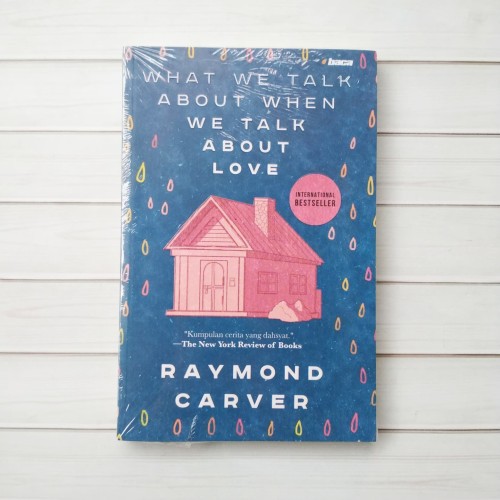 What We Talk About When We Talk About Love - Baca