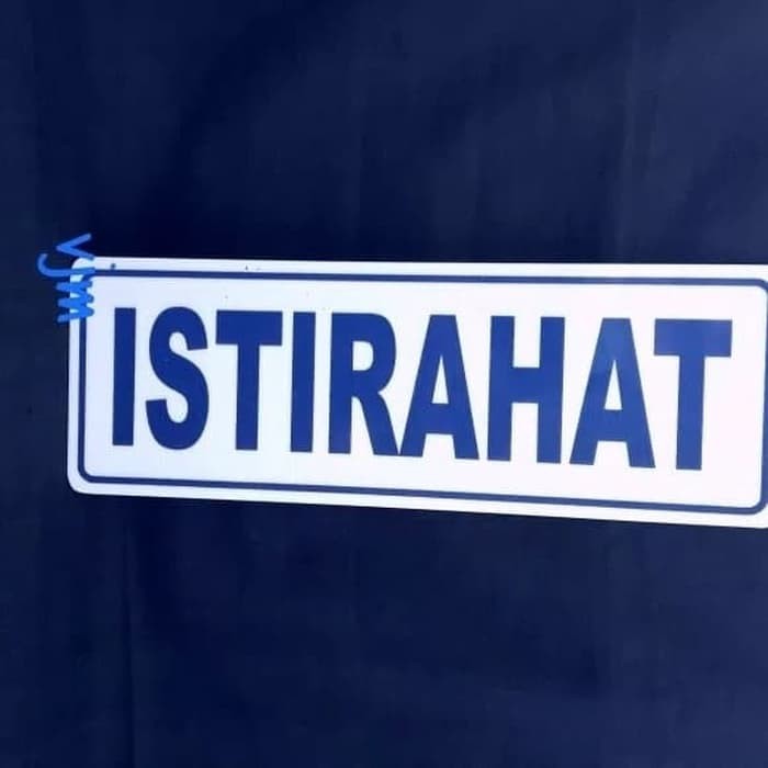 

Sign label acrylic istirahat ,papan peringatan akrilik