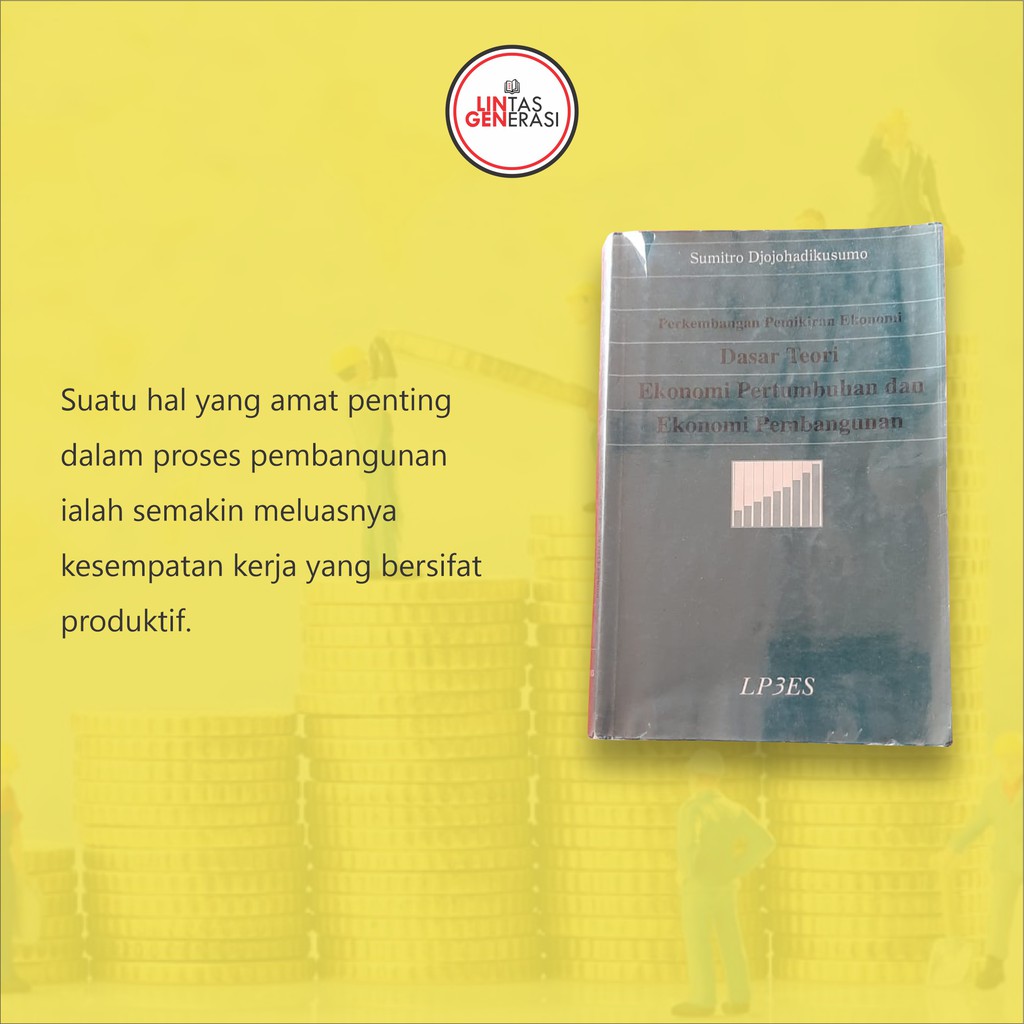 Dasar Teori Ekonomi Pertumbuhan dan Ekonomi Pembangunan