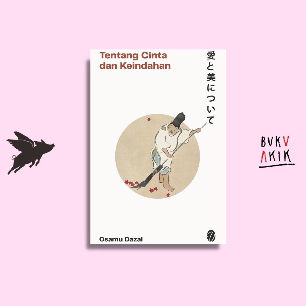 Tentang Cinta dan Keindahan - Osamu Dazai