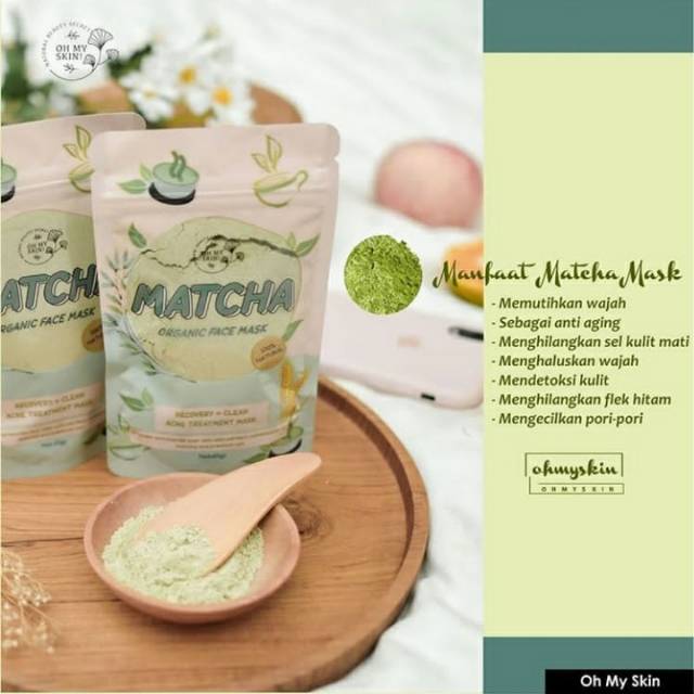 OH MY SKIN Masker wajah organik MATCHA