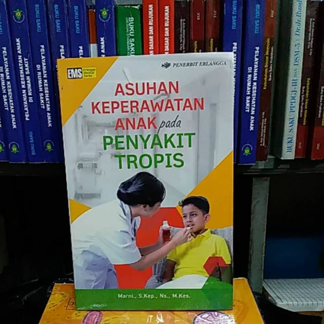 BUKU ASUHAN KEPERAWATA  ANAK PADA PENYAKIT TROPIS ORIGINAL