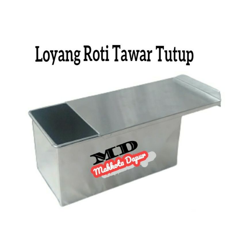 Loyang Roti Tawar/Loyang Roti Tawar Tutup/Loyang Tawar Manis/ Loyang Roti/Loyang
