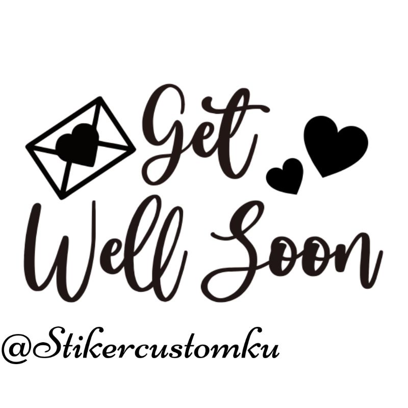 Stiker Cutting Get Well Soon Stiker balon PVC