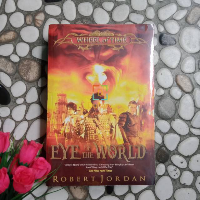 EYE OF THE WORLD : Buku Pertama Wheel of Time - Robert Jordan