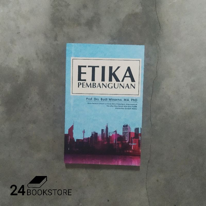 Etika Pembangunan - Budi Winarno