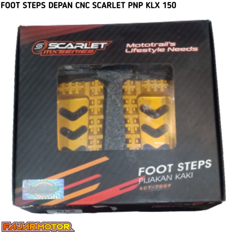 SCARLET FOOT STEPS PIJAKAN KAKI DEPAN CNC PNP KLX150 CRF150