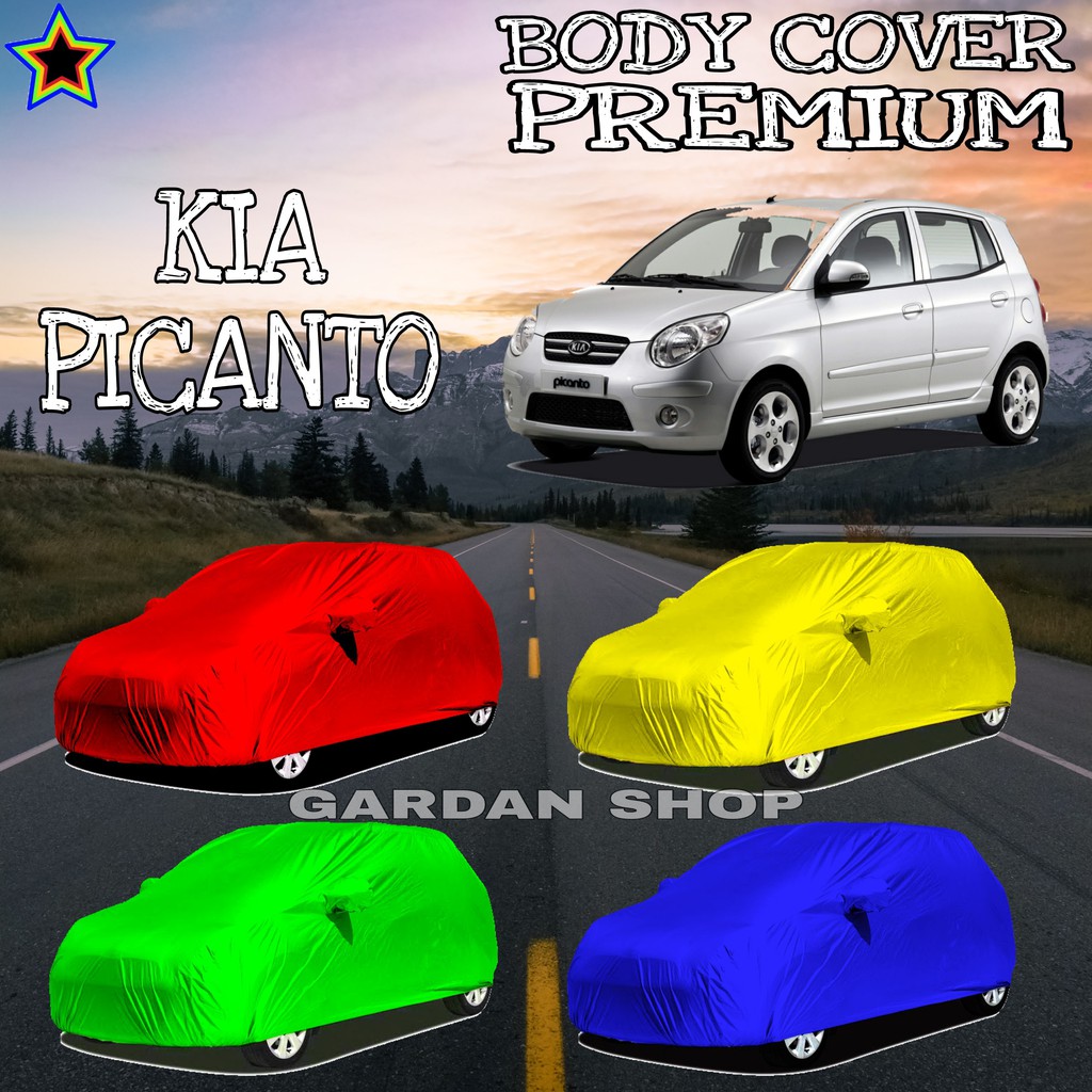 Sarung Mobil KIA PICANTO Polos WARNA Body Cover Kia PREMIUM