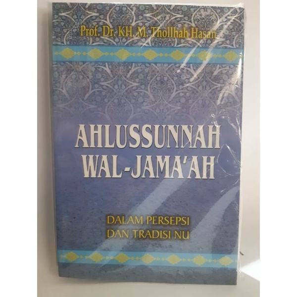 

Ahlussunnah Wal Jama'ah dalam Persepsi dan Tradisi NU