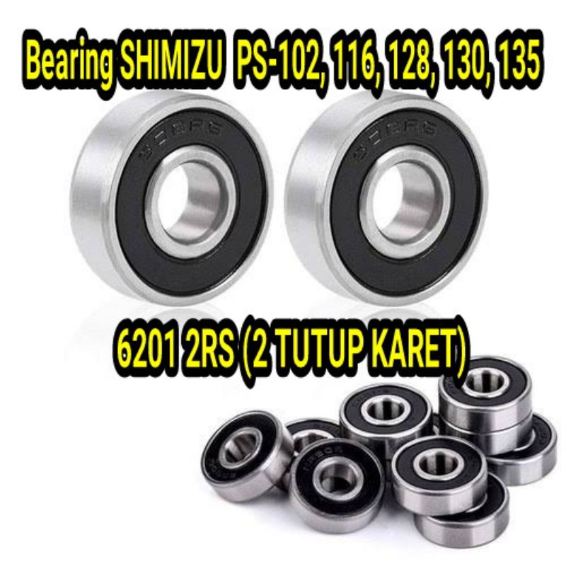 Bearing Shimizu Laher Shimizu 6201 2RS Ps128 Ps130 Ps135