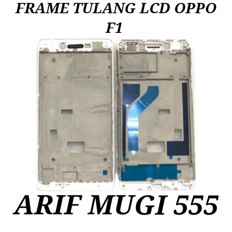 FRAME LCD TULANG TENGAH LCD TATAKAN LCD BEZZEL BEZEL OPPO F1 F1F A35 ORIGINAL