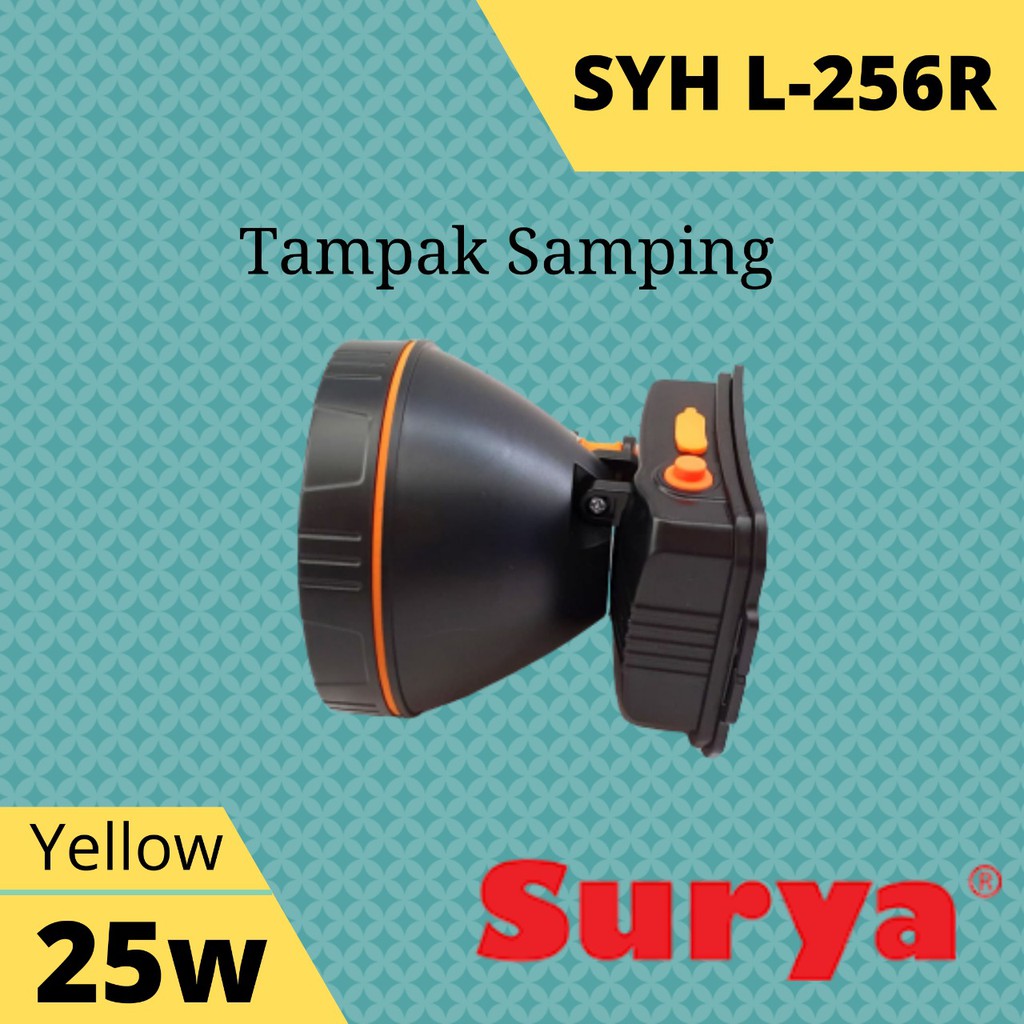 Senter Kepala Surya SYH L 256 R 25 Watt Cahaya Kuning