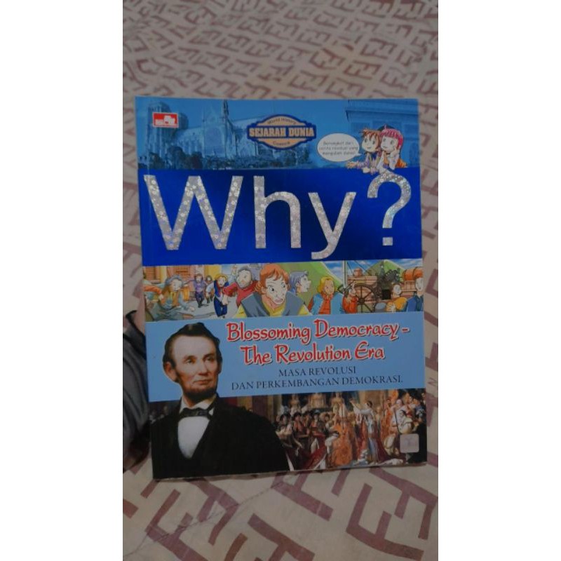 WHY? Blossoming Democracy-The Revolution Era (Buku/Novel/Komik Bekas/Preloved)