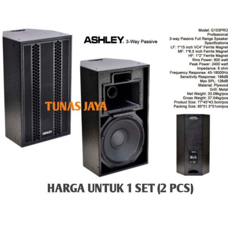 SPEAKER PASIF ASHLEY G153PRO ORIGINAL SPEAKER PASIF 15 INCH ASHLEY G153 PRO SPEAKER ASHLEY G 153 PRO