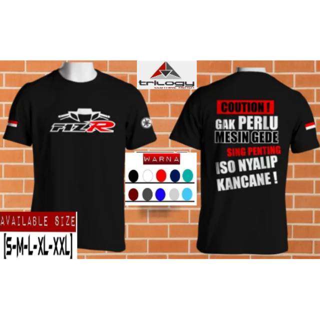 KAOS DISTRO MOTOR FIZR INDONESIA CAUTION! GAK PERLU MESIN GEDE SING PENTING ISO NYALIP BAHAN KATUN