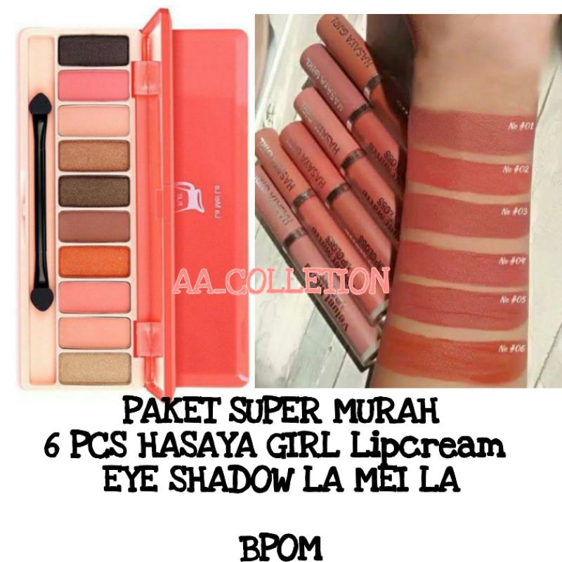 PAKET SUPER MURAH BPOM 6 pcs LIP CREAM HASAYA GIRL VALVET PLUS EYESHADOW LA MEI LA