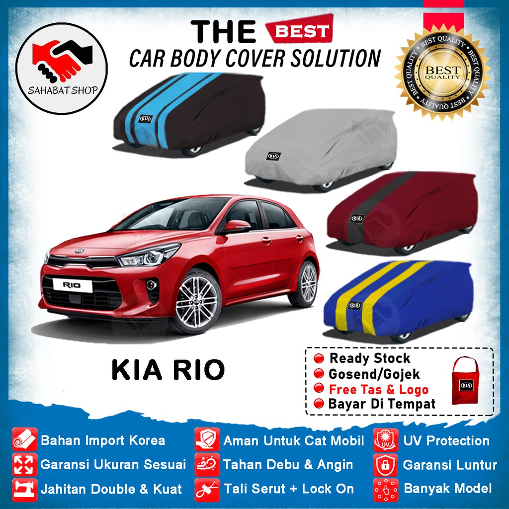 Sahabat Body Cover Mobil Kia Rio / Sarung Penutup Kia Rio 2011 2012 2013 2014 2015 2016 2017 / Tutup Mantel Selimut Mantol Jas Kerudung Kerodong Terpal Bungkus Kelambu Mobil Kia Rio Anti Air Waterproof Model Biru