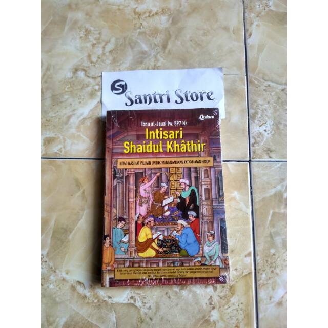 Intisari Shaidul Khathir Ibnu Al Jauzi