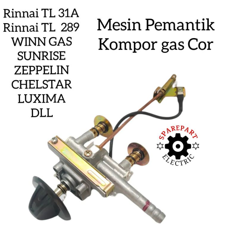 MESIN PEMANTIK KOMPOR GAS COR API SERIBU RINNAI TL 31A - WINN GAS - SUNRISE