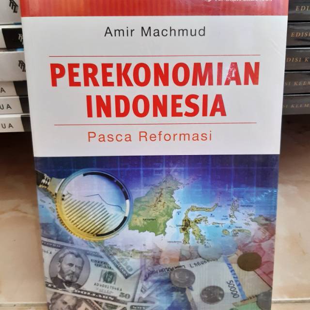 Perekonomian indonesia pasca reformasi - amir machmud