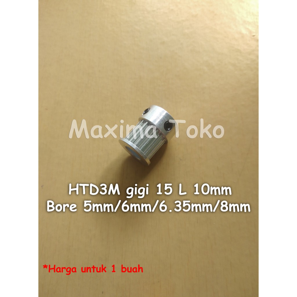 Timing Pulley HTD3M Gigi 15 Teeth Bore 5mm 6mm 6.35mm 8mm HTD 3M 15T Lebar Belt 10mm Pitch 3mm