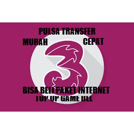 PULSA TRANSFER 3 (TRI ) 25k 50k 80k 100k 115k 150K 200K MURAH Menambah Masa Aktif