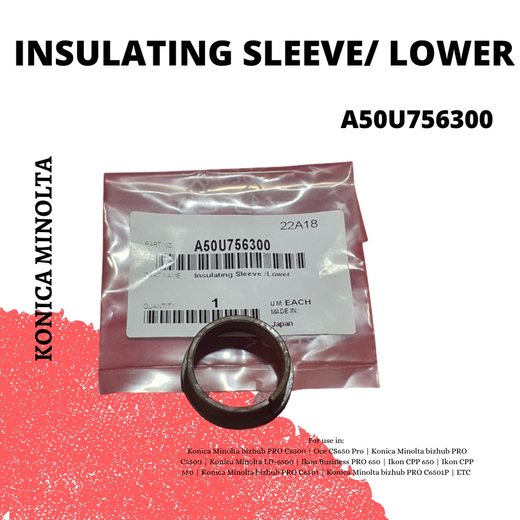 Insulating Sleeve Lower A50U756300 Konica Minolta Bizhub C6501 C6000