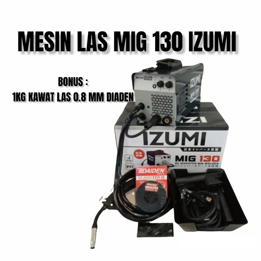 IZUMI MIG 130 Mesin Las CO Flux Core Tanpa Gas Travo Listrik CO2 Mag Gasless MIGI