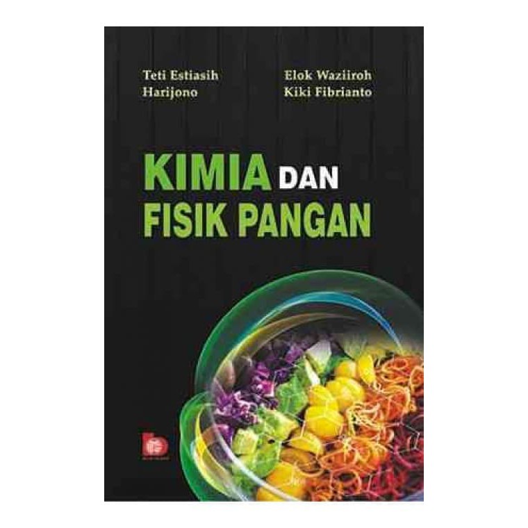 Kimia dan Fisik Pangan - Teti Estianti