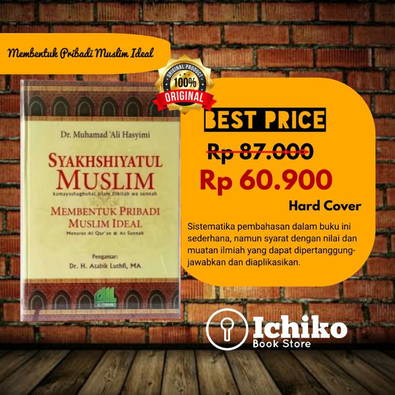 SYAKHSHIYATUL MUSLIM Membentuk Pribadi Muslim Ideal - Dr Muhammad Ali Hasyimi ORIGINAL