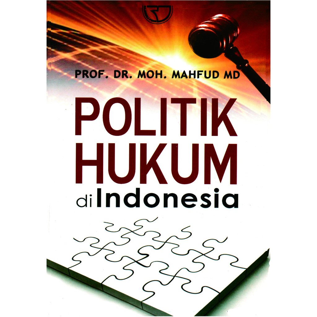 Politik Hukum di Indonesia – Mahfud MD