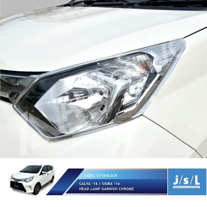 Toyota Calya 2016 2018 Garnish Lampu Depan JSL HeadLamp Garnish Chrome