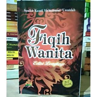 Fiqih Wanita Edisi Lengkap By Syaikh Kamil Muhammad Uwaidah Shopee Indonesia