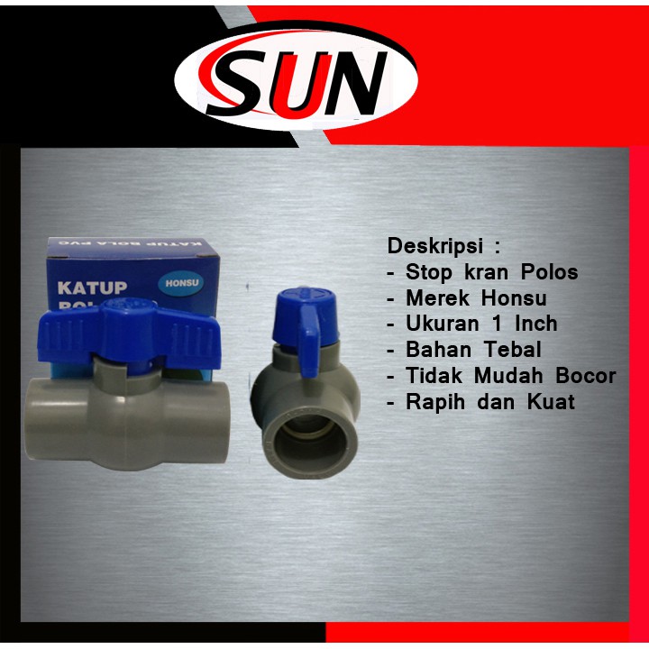 Stop Kran 1 Inch Honsu  Ball Valve 1 Inch Honsu