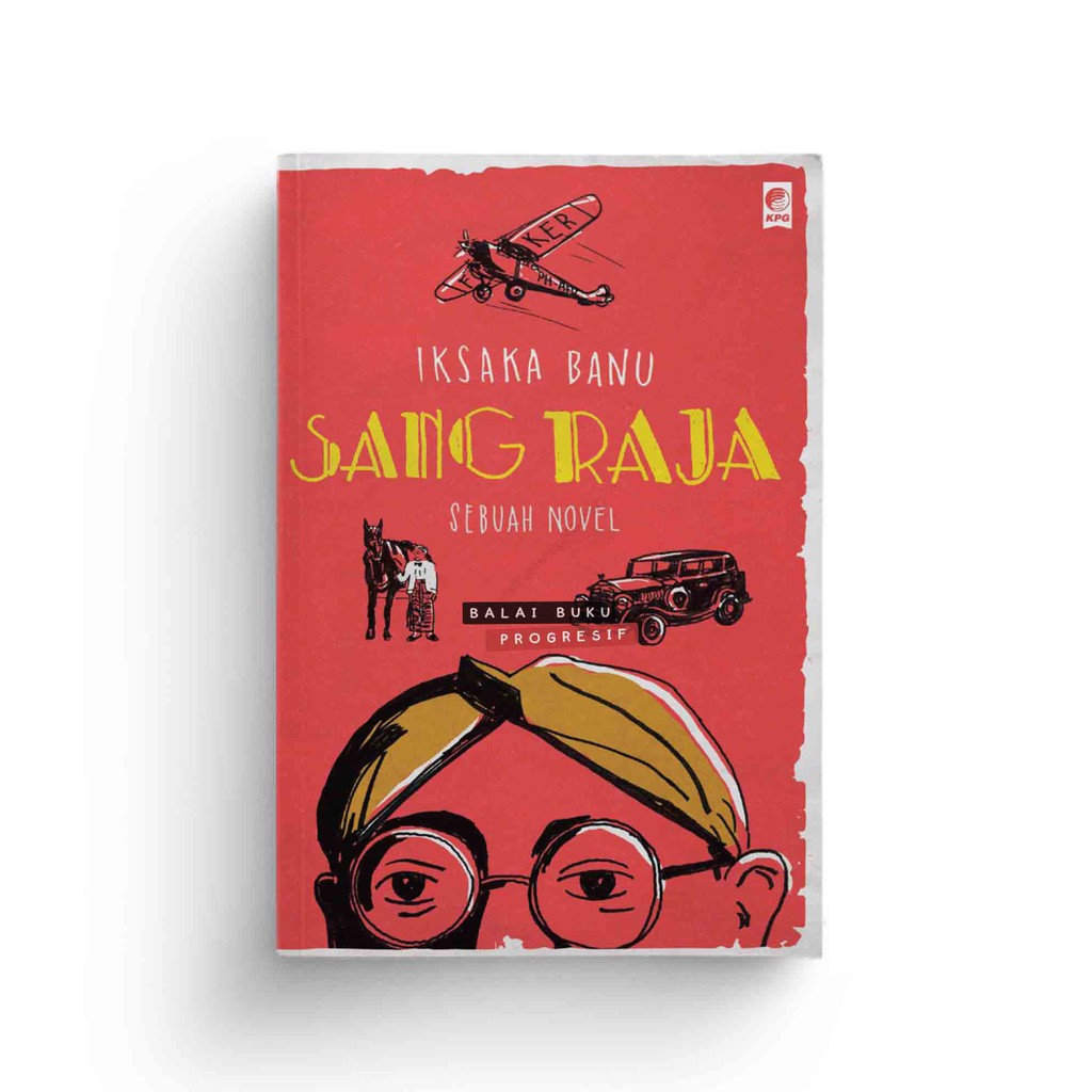 Sang Raja - Iksaka Banu