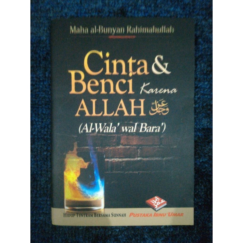 CINTA & BENCI KARENA ALLAH - Maha Al-Bunyan