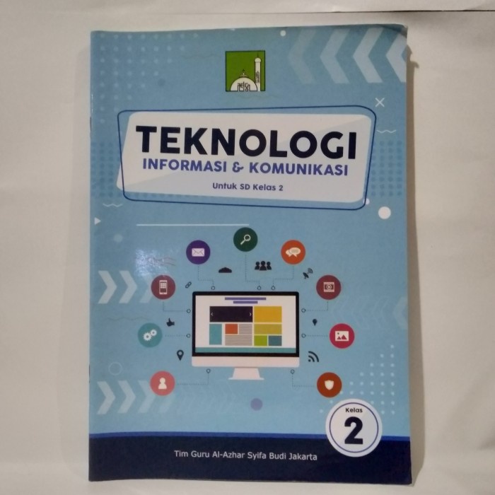 Teknologi Informasi & Komunikasi 2 SD Guru Al-Azhar Syifa Budi Jakarta