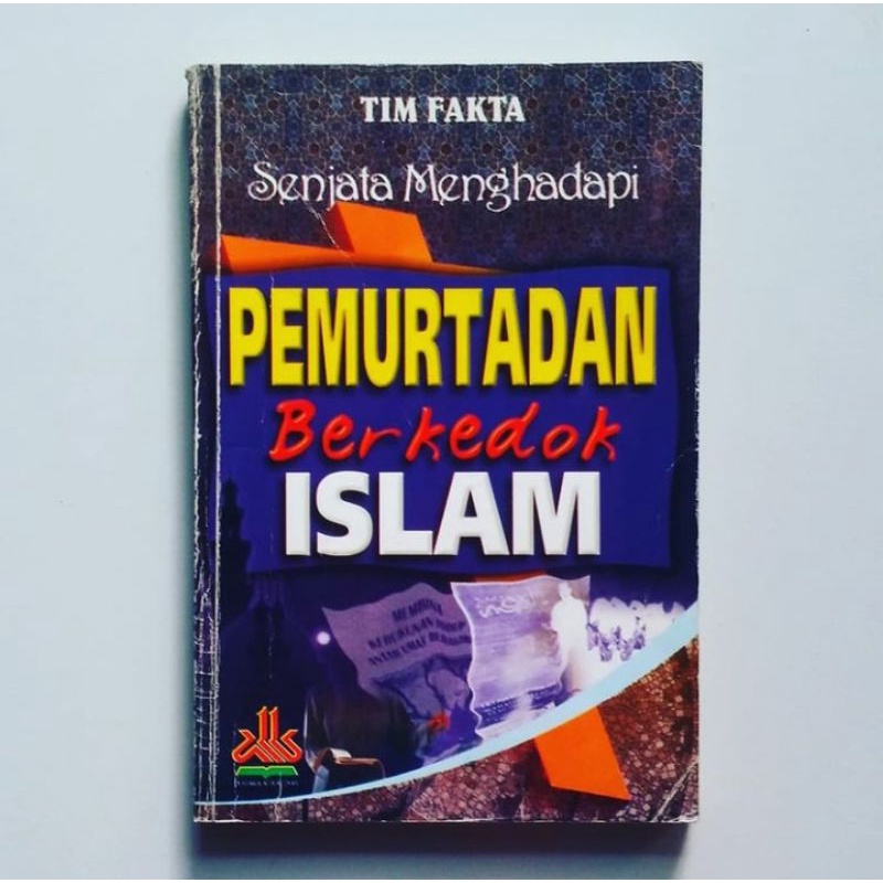 SENJATA MENGHADAPI PEMURTADAN BERKEDOK ISLAM