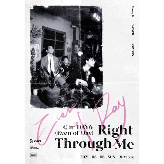 [OPEN SHARING]  DAY6 (EVEN OF DAY) - RIGHT THROUGH ME BEYOND LIVE