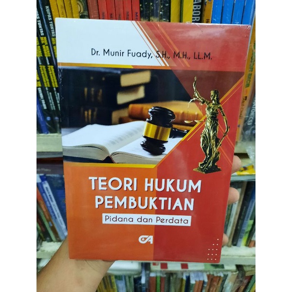 teori hukum pembuktian pidana dan perdata Munir fuady