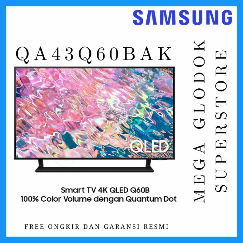 SAMSUNG 43Q60B UHD 4K SMART QLED TV 43 INC QA43Q60BAKXXD